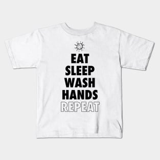 Virus Cleanliness Shirt - Eat Sleep Wash Hands Repeat Kids T-Shirt